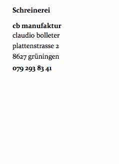 Schreinerei cb manufaktur claudio bolleter plattenstrasse 2 8627 grüningen 079 293 83 41 